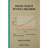 POUPE MAIS E INVISTA MELHOR