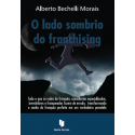 O LADO SOMBRIO DO FRANCHISING