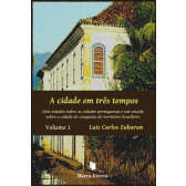 A CIDADE EM TRÊS TEMPOS