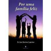 POR UMA FAMÍLIA FELIZ