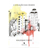 A VOCAÇÃO DAS CIDADES