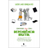 CONVIVENDO (BEM) COM A DEPENDÊNCIA DIGITAL
