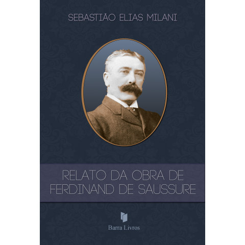 RELATO DA OBRA DE FERDINAND DE SAUSSURE